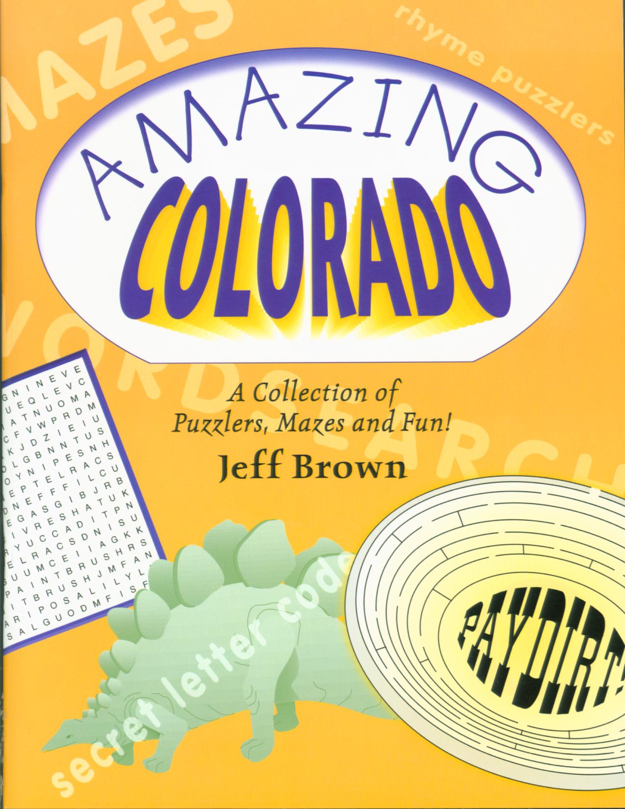 AMAZING COLORADO: a collection of puzzlers, mazes, and fun! 